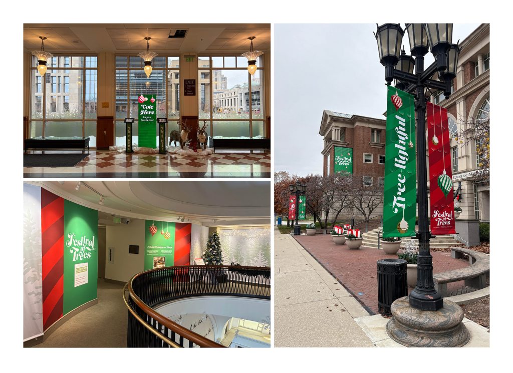 Composite of three images showing translucent window clings, wall displays, hanging curtains, a building banner and pole banners for Festival of Trees.